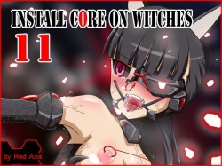 Install core on witches 11