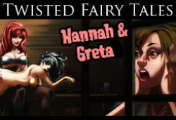 Twisted Fairy Tales - Hannah and Greta