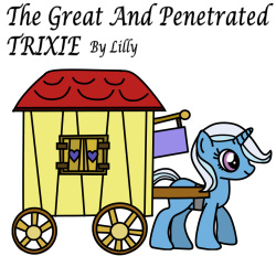 The Great And Penetrated Trixie