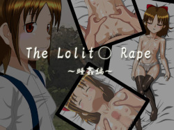 The Lolita Rape ~ Suikan Hen ~