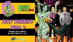Sexy Sundays with Pissy Pussy #11-#17