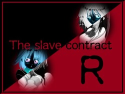 The slave contract R