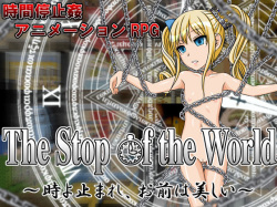 The Stop of the World ~Toki yo Tomare, Omae wa Utsukushii~