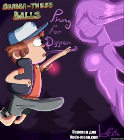 Grabba-These Balls: Pining for Dipper