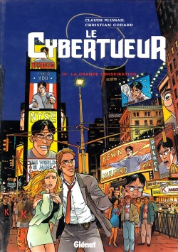 Le Cybertueur - T04 - La Grande Conspiration