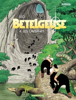 Betelgeuse - 04 - Les Cavernes