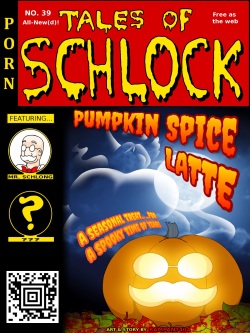 Tales of Schlock #39: Pumpkin Spice Latte