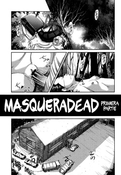 MasqueraDead Zenpen | MasqueraDead Primera Parte