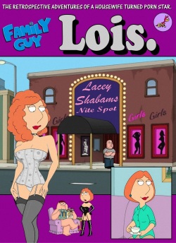 Family Guy —  — The Retrospective Adventures Of A Housewife Turned Porno Star — Lois