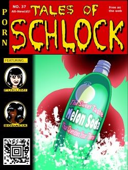 Tales of Schlock #37 : Melon Soda