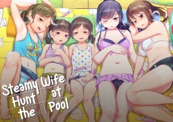 Pool de Atsuatsu Yome Sagashi | Steamy Wife Hunt at the Pool