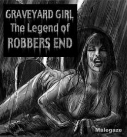 Graveyard Girl The Legend Of Robber’s End